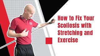 How to Fix Your Scoliosis with Stretching and Exercise  Ed Paget [upl. by Laban]