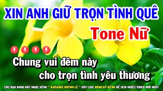 Xin Anh Giữ Trọn Tình Quê Karaoke Nhạc Sống Tone Nữ  Em   Karaoke Huỳnh Lê [upl. by Rugg]