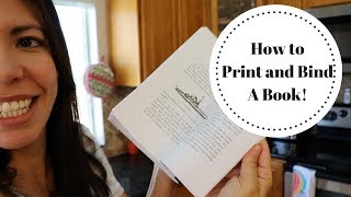 HOW TO PRINT AND BIND A BOOK EASY [upl. by Izabel723]