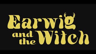 Earwig and the Witch Trailer [upl. by Aimaj49]