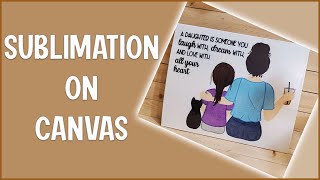 How to Use Sublimation on Canvas [upl. by Epoillac125]