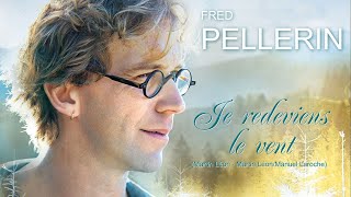 JE REDEVIENS LE VENT Fred Pellerin [upl. by Rosalynd651]