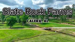 SLATE ROCK FARM Calera Alabama [upl. by Ataner]