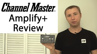 Channel Master Amplify Adjustable Preamplifier Review CM7778HD [upl. by Eednim]