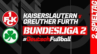 KAISERSLAUTERN  GREUTHER FÜRTH 2 Spieltag der Deutsch Bundesliga 2 – Fußballspielzentrum [upl. by Ecyaj]