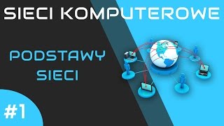 Sieci komputerowe odc 1  Podstawy sieci [upl. by Ennis7]