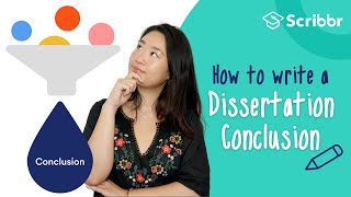 How to Write a Conclusion for a Dissertation  Scribbr 🎓 [upl. by Hannavahs]