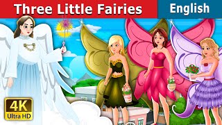 Three Little Fairies  Stories for Teenagers  EnglishFairyTales [upl. by Bogey]