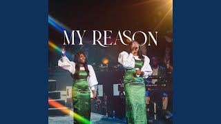 My Reason [upl. by Quin]