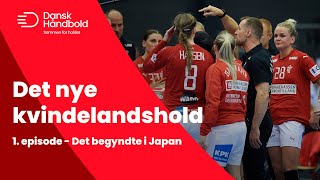 Det nye kvindelandshold  episode 1 [upl. by Attikin]