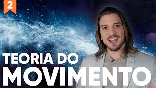 A Teoria do Movimento  Episódio 2 [upl. by Apilef400]