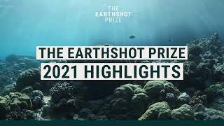 The Earthshot Prize 2021  THE BEST BITS  EarthshotPrize [upl. by Eustatius]