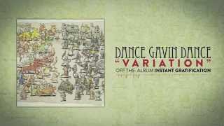 Dance Gavin Dance  Variation [upl. by Thaine891]