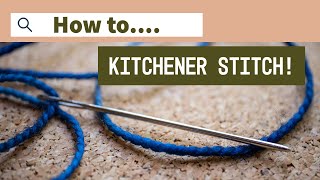 How to do the Kitchener Stitch  Tutorial [upl. by Cirred]