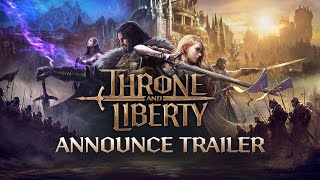 THRONE AND LIBERTY Announce Trailer [upl. by Denton]