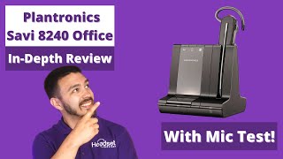 Plantronics Savi 8240 Office In Depth Review With Mic Test [upl. by Nelleh]