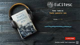 Toate panzele sus  Radu Tudoran ▶️ 13  Carte Audio  audiobook [upl. by Rednirah384]