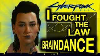 Cyberpunk 2077  I Fought The Law  Braindance  Side Job Playthrough [upl. by Lap]