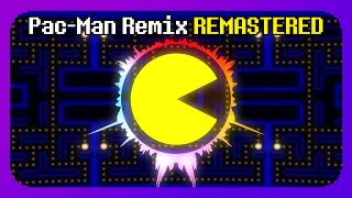 PacMan Remix REMASTERED [upl. by Audun]