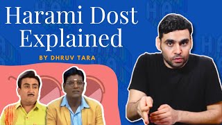 Dhruv Tara Explains Harami Dost  Satish Ray [upl. by Anahc]