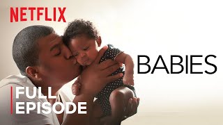 Babies  Love  FULL EPISODE  Netflix [upl. by Georgine]