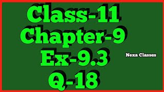 Class11 Ex93Q18  Sequence and Series  NCERT Math [upl. by Airdnat]