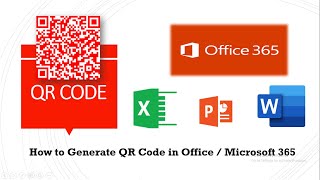 How to Generate QR Code in Office 365  Microsoft 365 [upl. by Emogene]