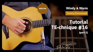 Windy amp Warm Tommy Emmanuel  Tutorial Part 2 [upl. by Yengac]