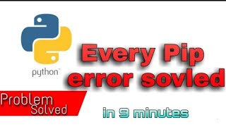 Every Pip Error Solved [upl. by Frasier]