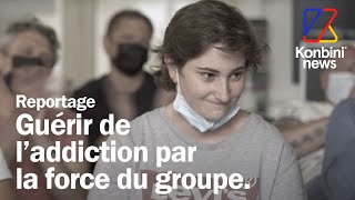 Addiction  un centre unique en France pour soigner sa dépendance  REPORTAGE à lEDVO  Konbini [upl. by Elbys]