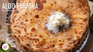 Aloo Paratha Recipe  My Home Style Aloo Paratha  Chef Sanjyot Keer [upl. by Terag]