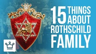 15 Things You Didnt Know About The Rothschild Family [upl. by Enitselec]