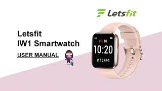 Letsfit IW1 Smartwatch User Manual and Setup Guide [upl. by Obola23]