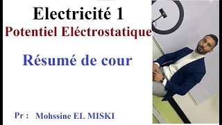 Electricité 1  Potentiel Électrostatique Cour [upl. by Ecissej]