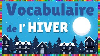 Vocabulaire des saisons  lHiver [upl. by Roice]