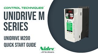 Unidrive M200 Quick Start Guide  CONTROL TECHNIQUES  NIDEC [upl. by Parrish]