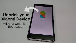 Unbrick or Repair any Xiaomi Device Locked Bootloader [upl. by Wanda]