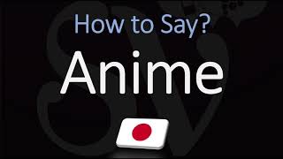 How to Pronounce Anime CORRECTLY [upl. by Annav]