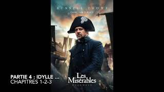 Livre audio  Les Misérables  Partie 4 Idylle  Chapitres 123 [upl. by Bucella]