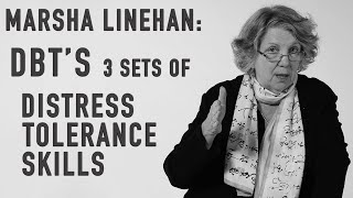 DBTs 3 Sets of Distress Tolerance Skills  MARSHA LINEHAN [upl. by Maxie]