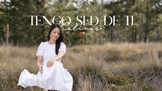 Celinés  Tengo Sed De Ti Video Oficial [upl. by Cheke]