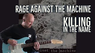 How to Play quotKilling In The Namequot by Rage Against The Machine  Guitar Lesson [upl. by Ecyaj904]