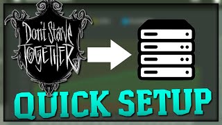 DEDICATED SERVER QUICK SETUP Windows  Dont Starve Together [upl. by Gabie]