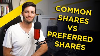 Common Shares and Preferred Shares Explained [upl. by Leacim]