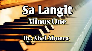 Sa Langit Minus One with Lyrics  By  Abel Abuera  Original [upl. by Nilreb]