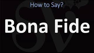 How to Pronounce Bona Fide CORRECTLY [upl. by Ervin120]