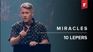 Miracles 10 Lepers  Be The One  Pastor Justin Miller Teaching Only [upl. by Wurst]