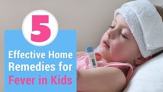 5 Best Home Remedies for Fever in Children [upl. by Abie]