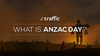 What Is ANZAC Day ANZAC Day History amp Facts For Kids Families amp Schools  BY ETRAFFIC [upl. by Nawd]