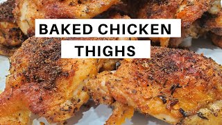 CRISPY BAKED CHICKEN THIGHS  Easy Recipe [upl. by Alasdair]